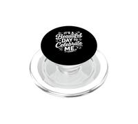 Positive Self Love It's A Beautiful Day To Celebrate Me PopSockets PopGrip per MagSafe