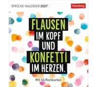 Positive-Sprüche-Kalender Postkartenkalender 2027 - mit 53 Postkarten: Farbenfroher Wochenkalender voller Weisheiten, Inspiration und Optimismus mit Glücks-Botschaften zum Sammeln