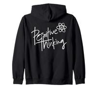 Positive Thinking Sign Think Like a Proton Be Positive Quote Felpa con Cappuccio