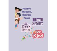 Positive Thoughts, Coloring Pages: Affirmations Coloring Book