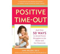 Jane Nelsen Positive Time-Out (Tascabile) Positive Discipline