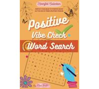 Positive Vibe Check Inspirational Word Search Book: A Feel-Good Word Search with Large Print for Teens, Adults & Seniors | Cheerful, Uplifting & ... Day | 6x9 inches, 110 pages | 50+ puzzles