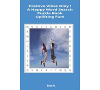 Positive Vibes Again !: A Happy Word Search Puzzle Book