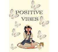 Positive Vibes:An Journal for both men and women