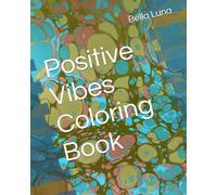 Positive Vibes Coloring Book