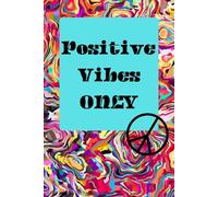 Positive Vibes Only: 6x9" - 120-page Lined journal / notebook