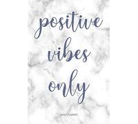 Positive Vibes Only DAILY PLANNER: Hand-drawn Daily Log Layout incl. Monthly Log Layout - 4 Month Planner - 142 Pages - Page Number - Marble Cover