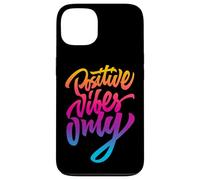 Positive Vibes Only T-shirt, Inspirational Quotes Graphic Custodia per iPhone 13