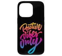 Positive Vibes Only T-shirt, Inspirational Quotes Graphic Custodia per iPhone 13 Pro