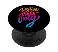 Positive Vibes Only T-shirt, Inspirational Quotes Graphic PopSockets PopGrip Adesivo