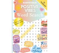 Positive Vibes Word Search: A Travel-Sized Puzzle Book of Joy, Gratitude, Light & Feel-Good Energy: 77 Happy Word Search Puzzles for Adults | Uplifting Vibes, Mental Wellness & Mood-Boosting Fun