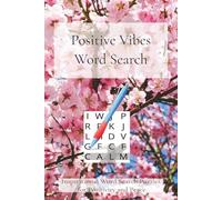 Positive Vibes Word Search: Inspirational Word Search Puzzles for Positivity and Peace