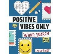Positive Word Search: 100 Inspirational Word Find Puzzles for Adults, Teens & Seniors