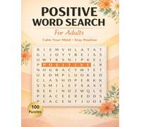 Positive Word Search for Adults: A Calming Word Search Book for Stress Relief, Focus & Positive Thinking