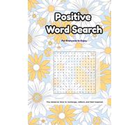 Positive Word Search Puzzle: Positive Word Search Puzzle Book: Word Searches with Easy to Read Print about Self-Esteem, Positive, Encouraging and More | 6x9 inches, 110 pages | 50+ Puzzles ... Great Gifts for teens, adults | Free Time