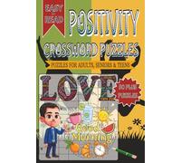 Positivity Crossword Puzzles: Crossword with Easy to Read Print about Positivity and Other Related Items | 6x9 inches, 120 pages | 50+ Puzzles... Gifts for Vacations, Holidays and Free Times