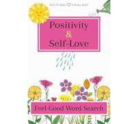 Positivity & Self-Love Word Search Puzzle: Word Searches with Easy to Read Print about Positivity, Self-Love, Happiness, Gift for the Holidays | 6x9 ... Brain Training, Affirmations, Self-Help Book