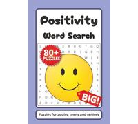 Positivity Word Search Puzzle Book: Word Searches with Easy to Read Print about Positivity, Love, Happiness and more ┃6x9 inches, 110 pages┃80+ Puzzles. Gift for Vacations, Hollidays and Free Times.