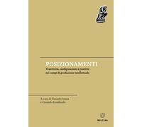 Posizionamenti. Traiettorie, configurazioni e pratiche nei campi