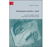 Posizionamento narrativo e azioni: la ricerca computer-assistita in psicologia sociale della devianza