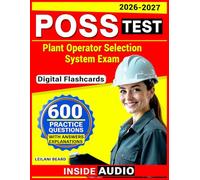 POSS Test Study Guide 600 Questions with Rationales for the Plant Operator Selection System Exam