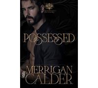 Possessed: A Dark BDSM Romance