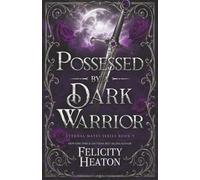 Possessed by a Dark Warrior: A Fated Mates Dark Fae / Dragon Shifter Paranormal Romance