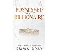 Possessed by the Billionaire: 3