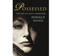 Possessed: The Life of Joan Crawford