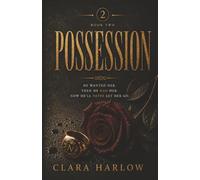 Possession: A Dark Romance of Obsession, Desire and Possession