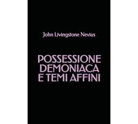 Possessione Demoniaca e Temi Affini
