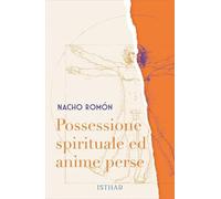 Possessione spirituale ed anime perse