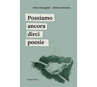 Possiamo ancora dirci poesie