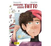 Possiamo essere tutto