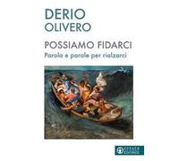 Possiamo fidarci. Parola e parole per rialzarci