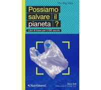 POSSIAMO SALVARE IL PIANETA? - Bell Alice - 2021 - Nutrimenti