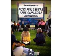 Possiamo sempre fare qualcosa. Itinerari didattici per la legalità 2022. Con QR-Code