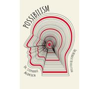 Possibilism: The Mindset Revolution