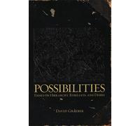 Possibilities: Essays on Hierarchy, Rebellion, and Desire