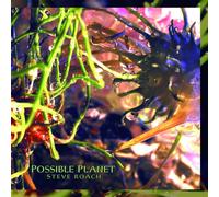 Possible Planet - Steve Roach (Audio cd)