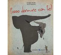 Posso dormire con te? Ediz. a colori
