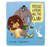 Posso entrare nel tuo club? Ediz. a colori