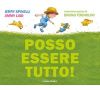 Posso essere tutto - Bruno Tognolini - 2024 - Camelozampa