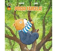 Posso farcela! Orsetto Giò. Ediz. a colori (Vol. 4)