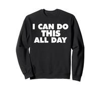 Posso Fare Questo Tutto Felpa