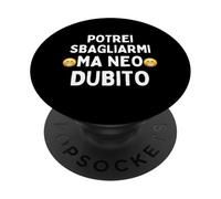 Posso sbagliarmi ma ne ho dubbio frase ironica PopSockets PopGrip Adesivo