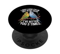 Posso sembrare calmo ma nella mia testa ti ho morso 3 volte Budgie PopSockets PopGrip Adesivo