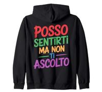 Posso Sentirti Ma Non Ti Ascolto Frasi Divertenti Felpa con Cappuccio