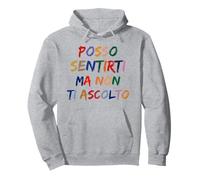 Posso Sentirti Ma Non Ti Ascolto Frasi Divertenti Uomo Donna Felpa con Cappuccio