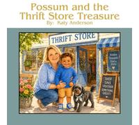 Possum and the Thrift Store Treasure